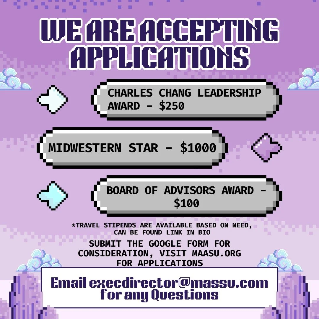 🎓MAASU is accepting scholarship applications to be awarded at the MAASU Spring Conference! Apply now for:

🏆 Charles Chang Leadership Award &ndash; $250
🌟 Midwestern Star Award &ndash; $1,000
🎖️ Board of Advisors Award &ndash; $100

✨ Travel stip