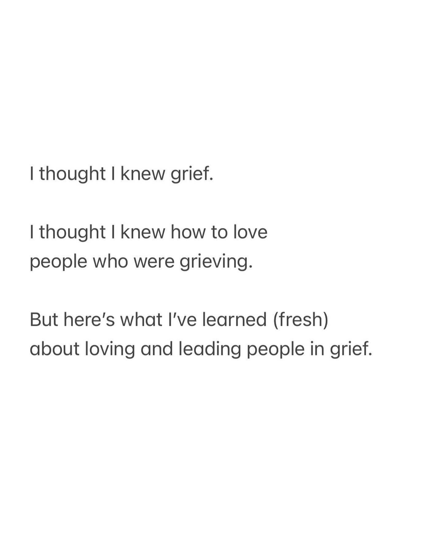 I thought I knew grief and I thought I knew how to love those who were grieving. But in the last month, I&rsquo;ve gotten a master class in showing up for others - from my people.

There aren&rsquo;t enough thank you notes in the world to show my com