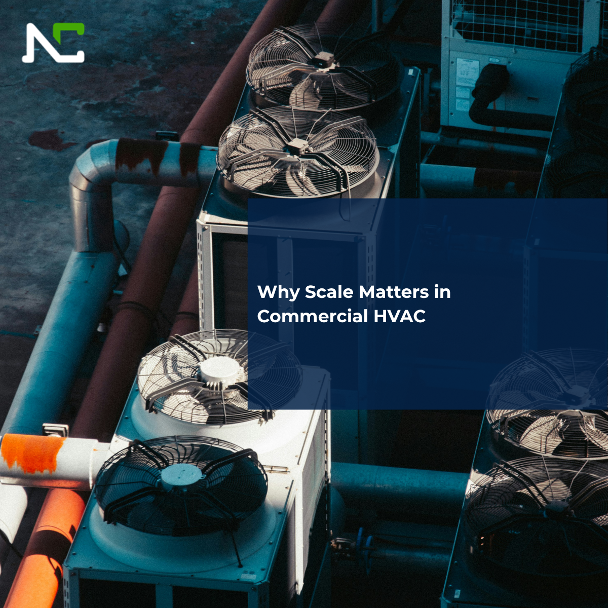 Why Scale Matters in Commercial HVAC