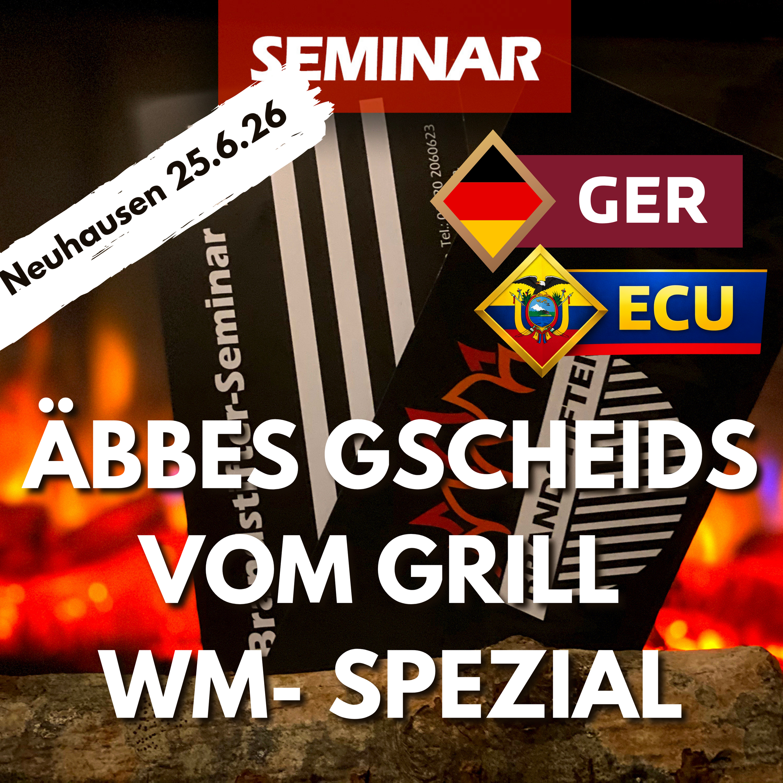 Grillseminar Äbbes gscheids vom Grill WM-Spezial 25.6.26