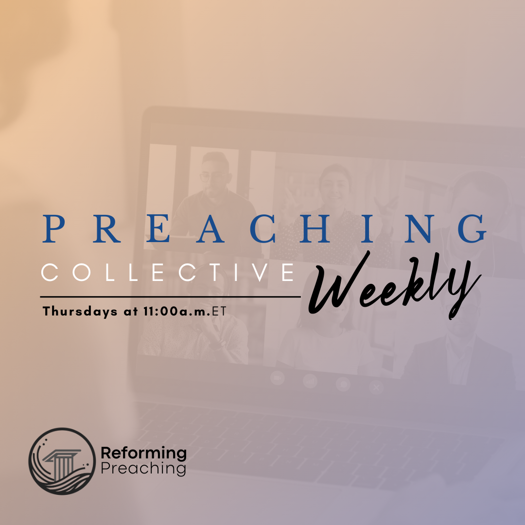 Preaching Collective Weekly