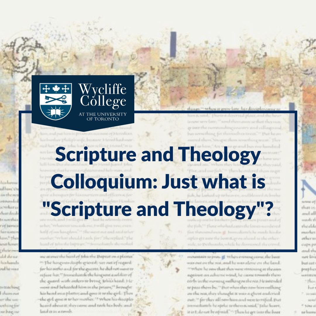 Scripture and Theology Colloquium: Just what is "Scripture and Theology"?