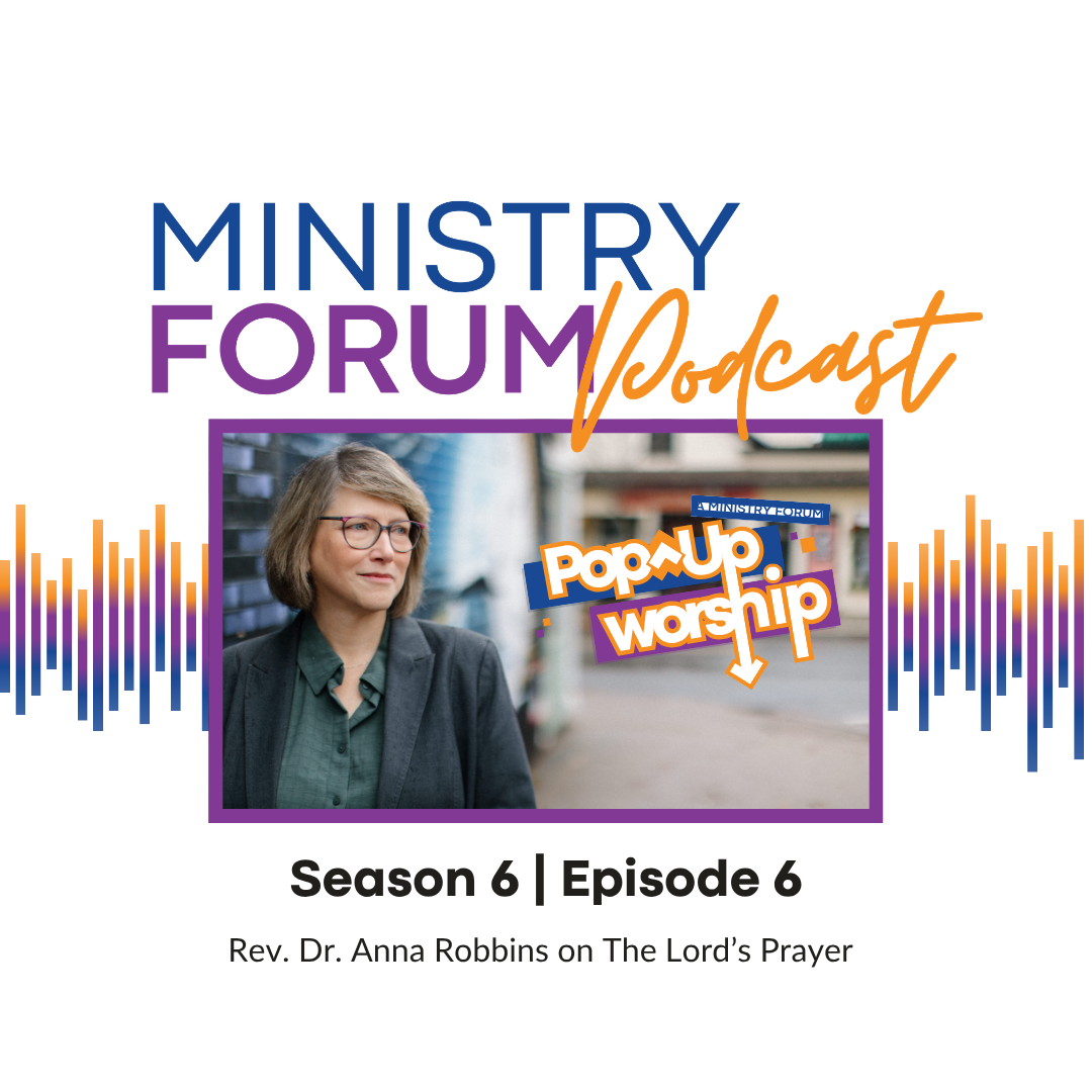 Rev. Dr. Anna Robbins on The Lord’s Prayer