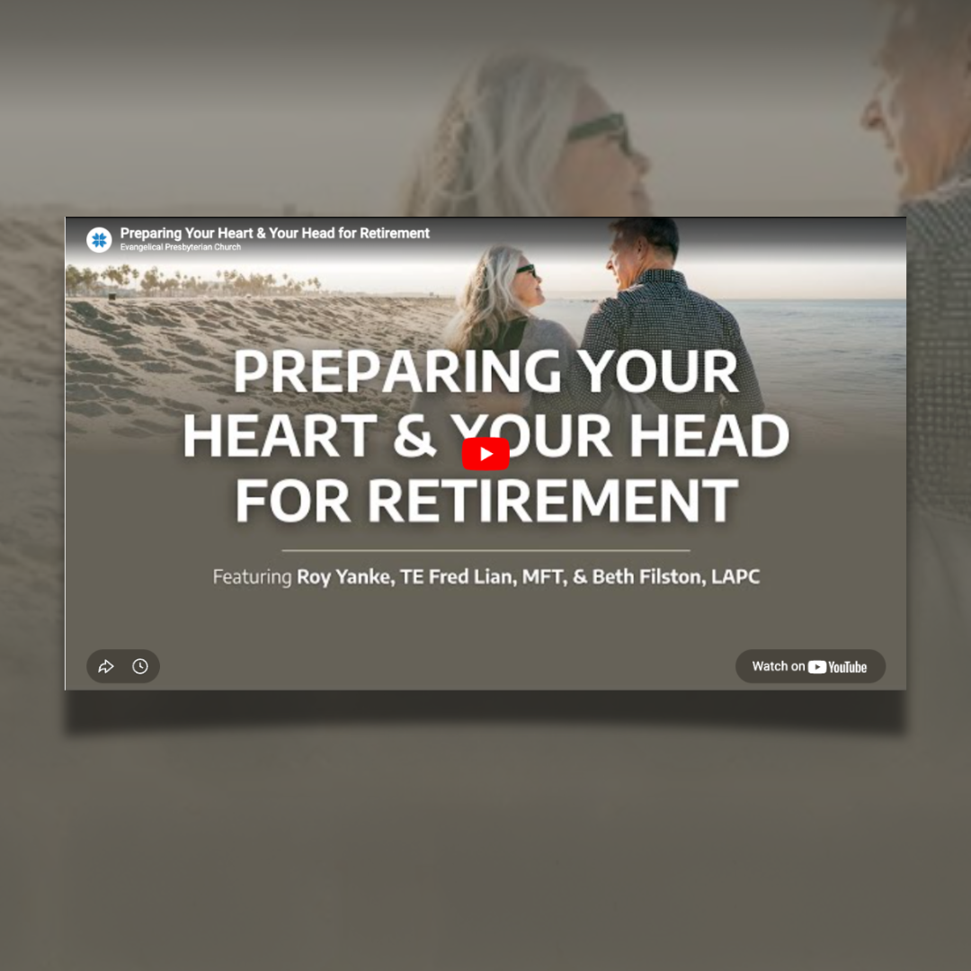 Preparing Your Heart &amp; Your Head for Retirement