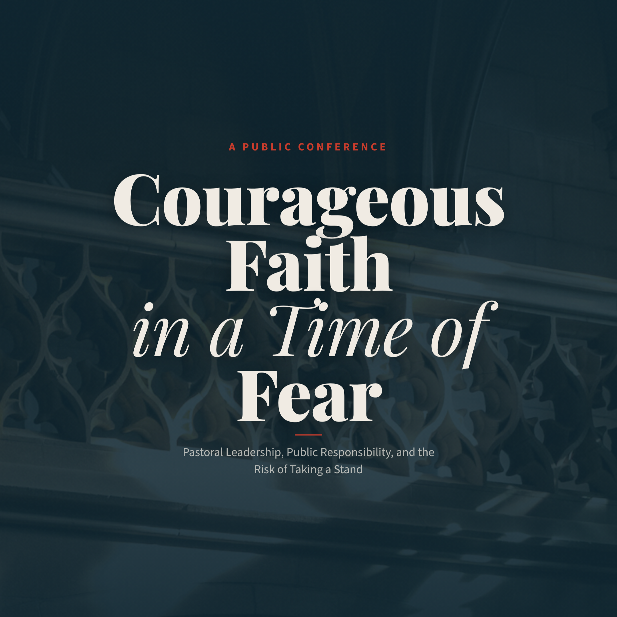 Courageous Faith in a Time of Fear