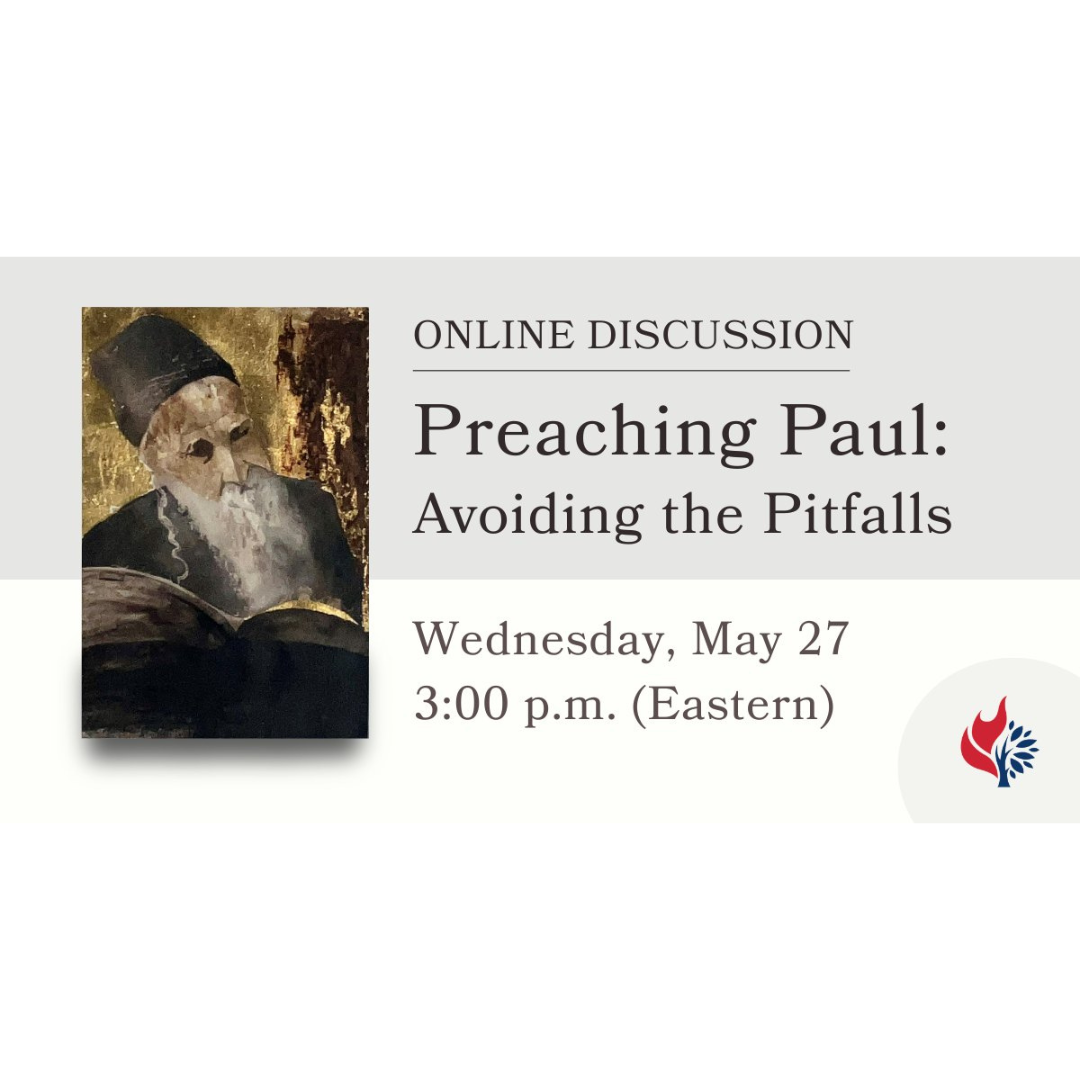 Preaching Paul: Avoiding the Pitfalls