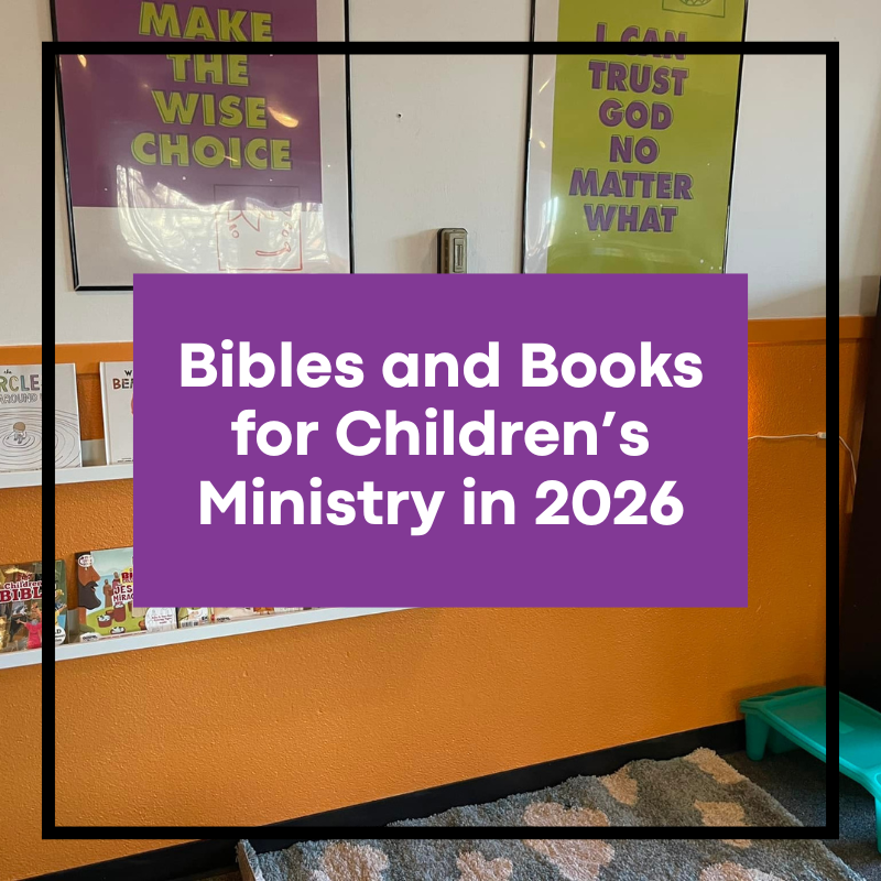 Bibles and Books for Children’s Ministry in 2026