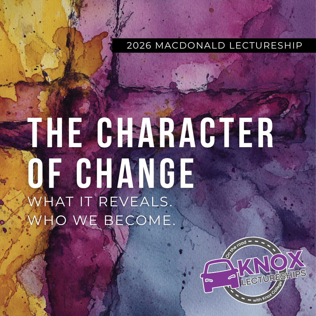 The Character of Change | 2026 MacDonald Lectureship