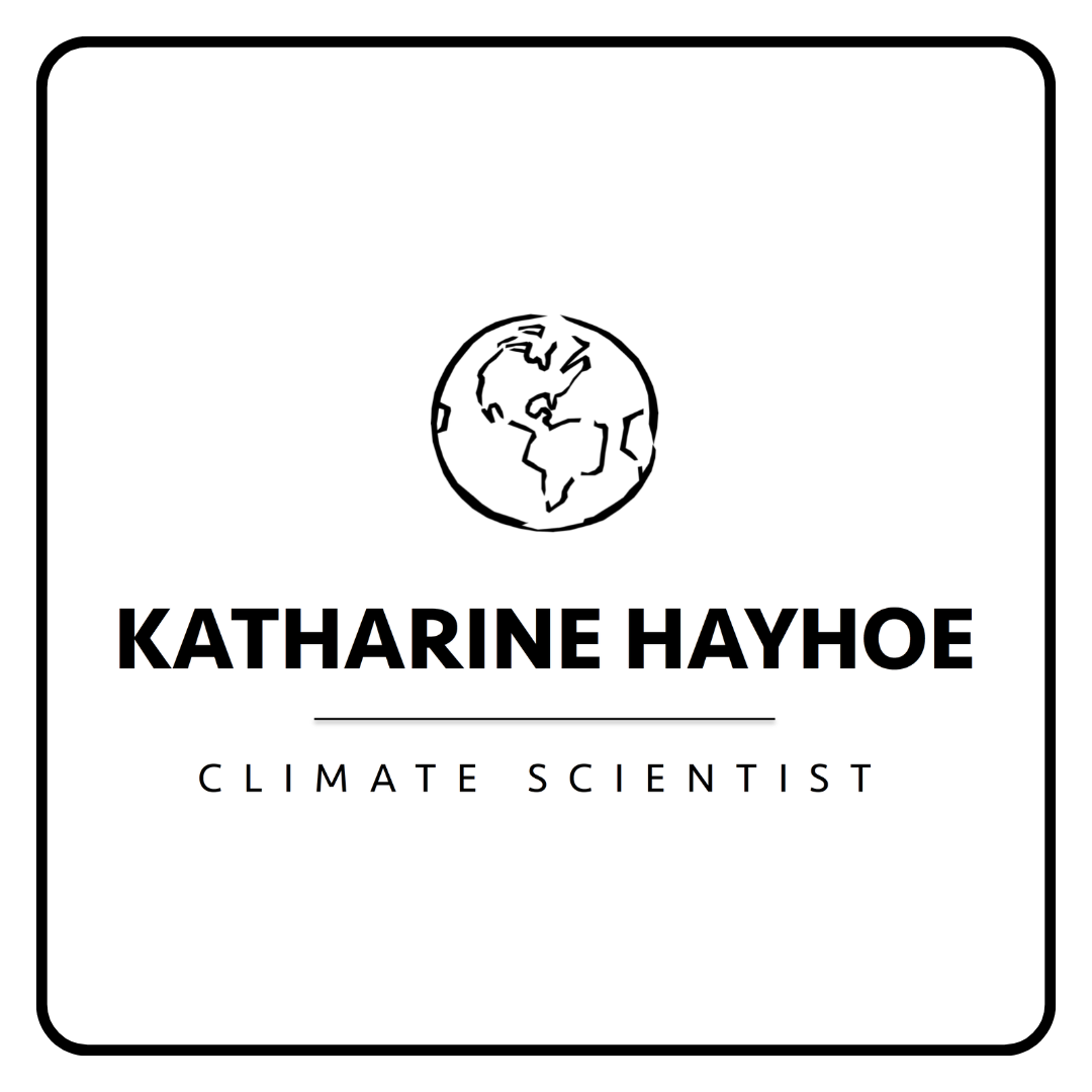 Katharine Hayhoe | Climate Scientist