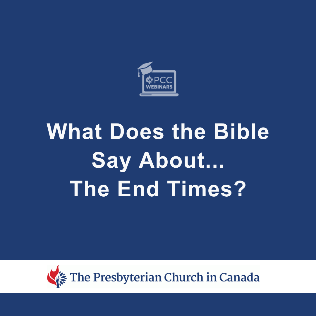 What does the bible say about - The End Times