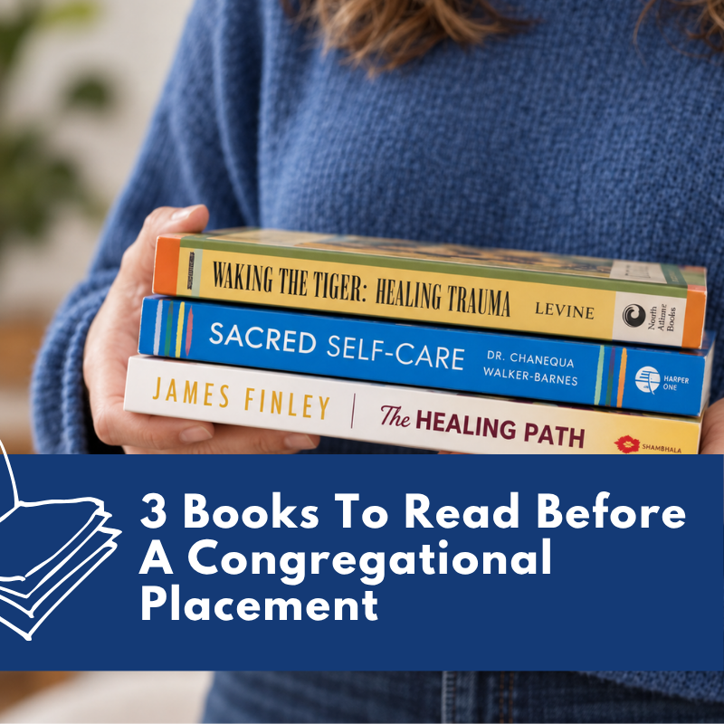 3 Books To Read Before A Congregational Placement