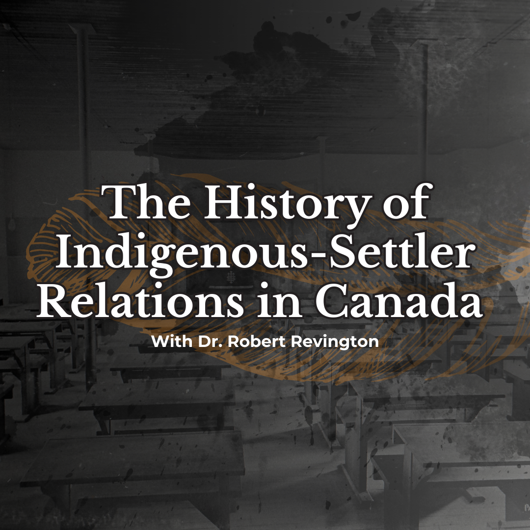 New Course: The History of Indigenous-Settler Relations in Canada