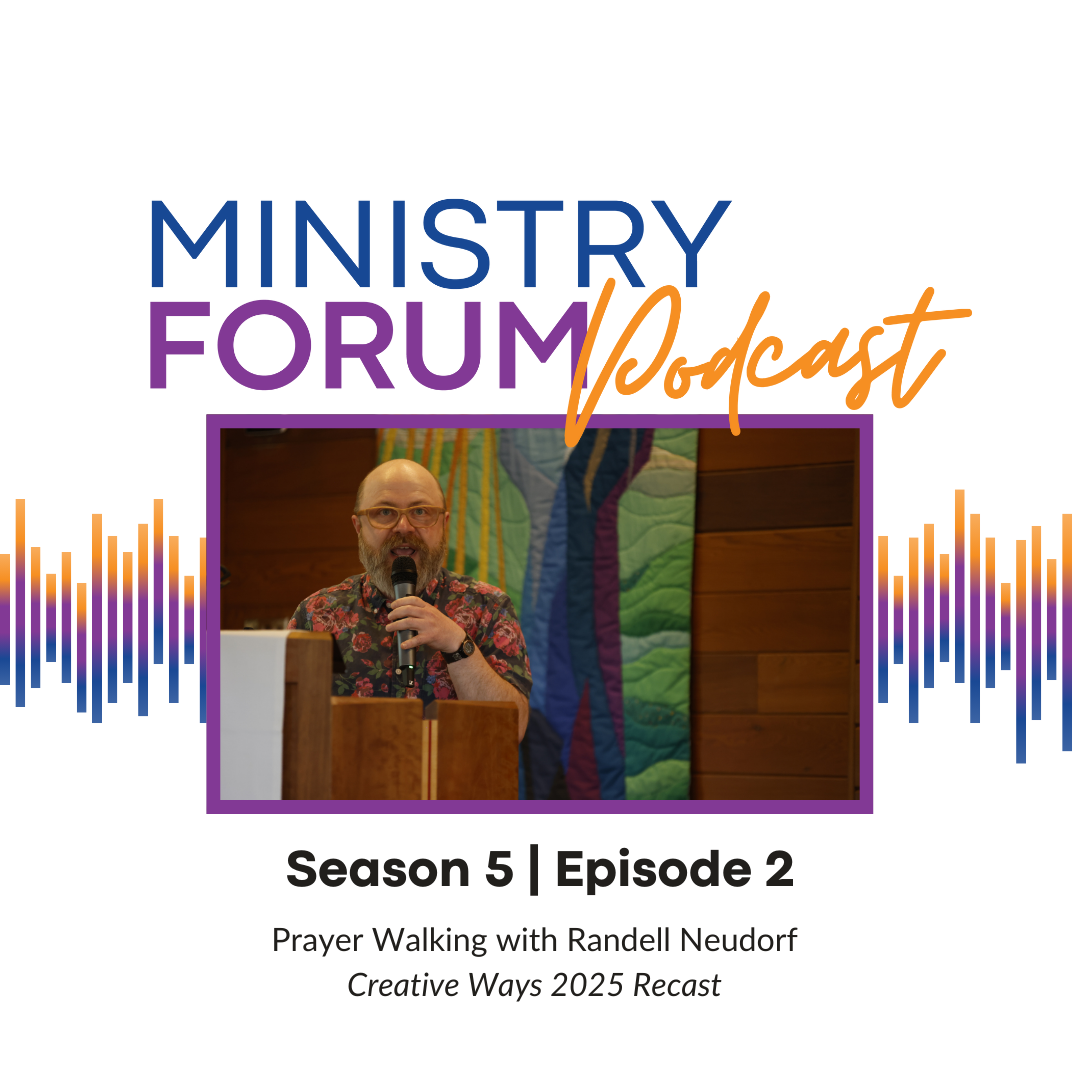 Prayer Walking with Randell Neudorf: Creative Ways 2025 Recast