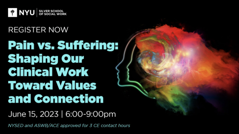 Pain vs. Suffering: Shaping Our Clinical Work Towards Values & Connection