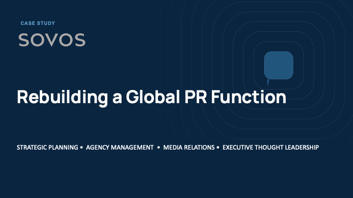 Sovos case study cover titled “Rebuilding a Global PR Function,” highlighting strategic planning, agency management, media relations, and executive thought leadership.