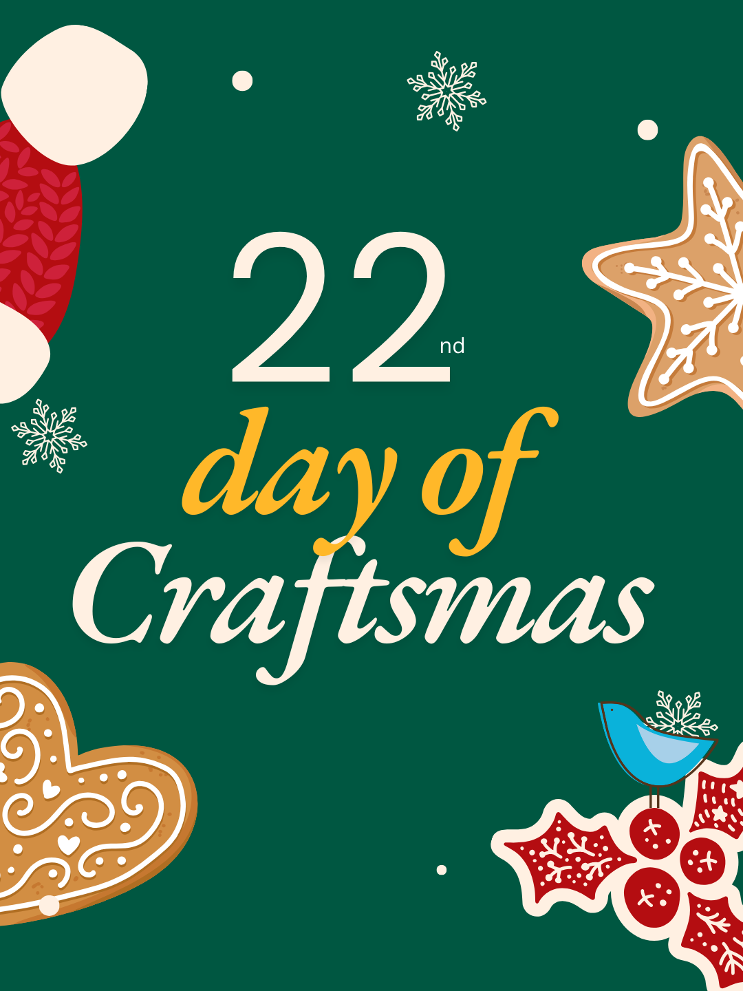 22nd Day Of Craftsmas! 