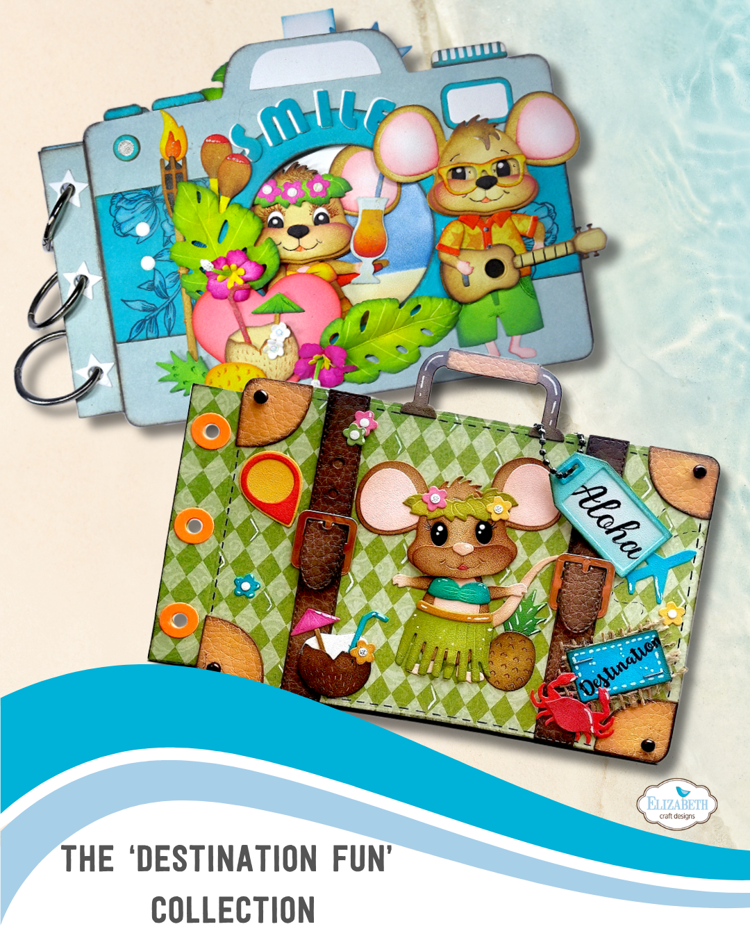 The ‘Destination Fun’ Collection