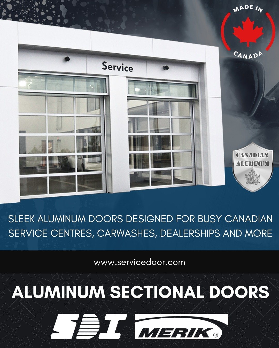 🍁 Proudly Canadian since 1988, SDI Sectional Aluminum Doors are manufactured in Canada using high-quality Canadian aluminum.

✔ They provide an attractive solution when unobstructed visibility is essential.

💪 Designed to endure the demands of busy