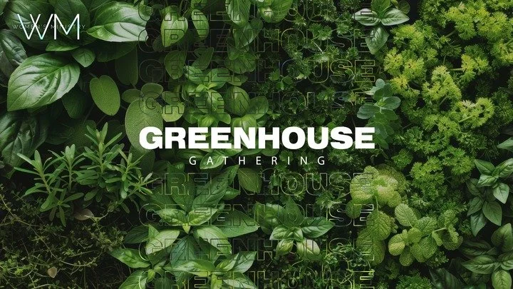 Greenhouse gathering