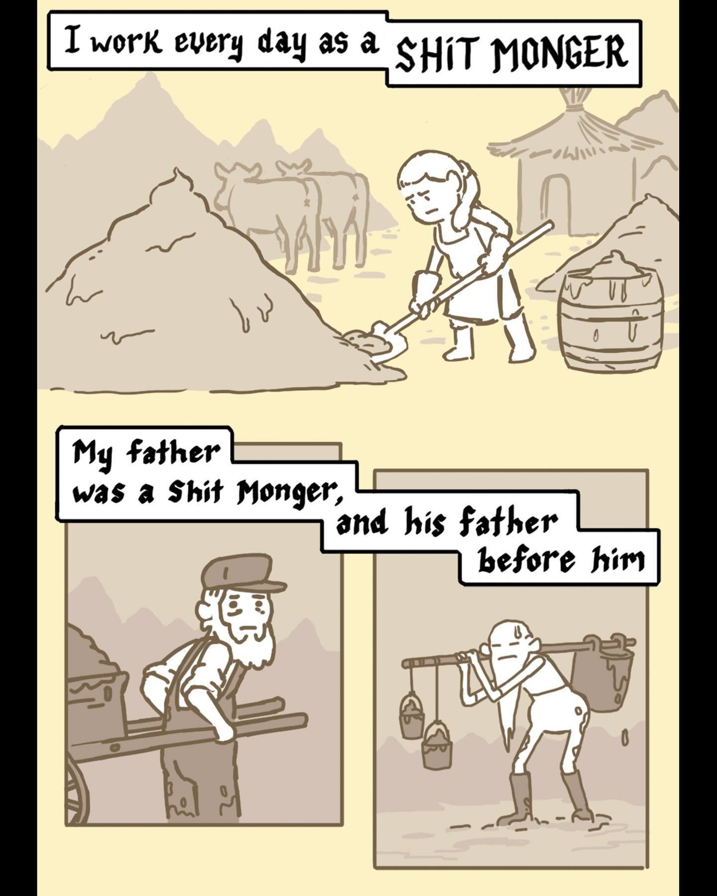The Tale of Shit Monger

I&rsquo;m starting a collaboration with my friend for his new substack @chortle.blog 

I&rsquo;ll be posting new comics every week! Subscribe and check it out! Lots of free stuff and if you want more you can throw a few bucks