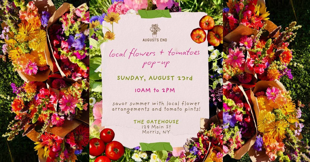 Fresh Flower and Tomato Pop Up with August's End