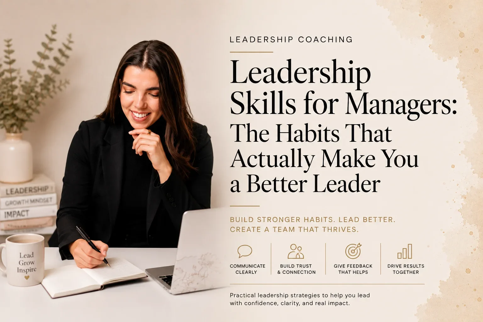 Leadership Skills for Managers: The Core Habits That Make a Stronger Leader