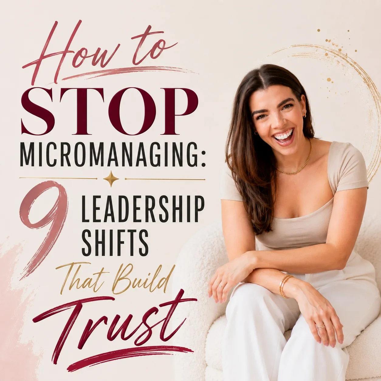 How to Stop Micromanaging: 9 Leadership Shifts That Build Trust
