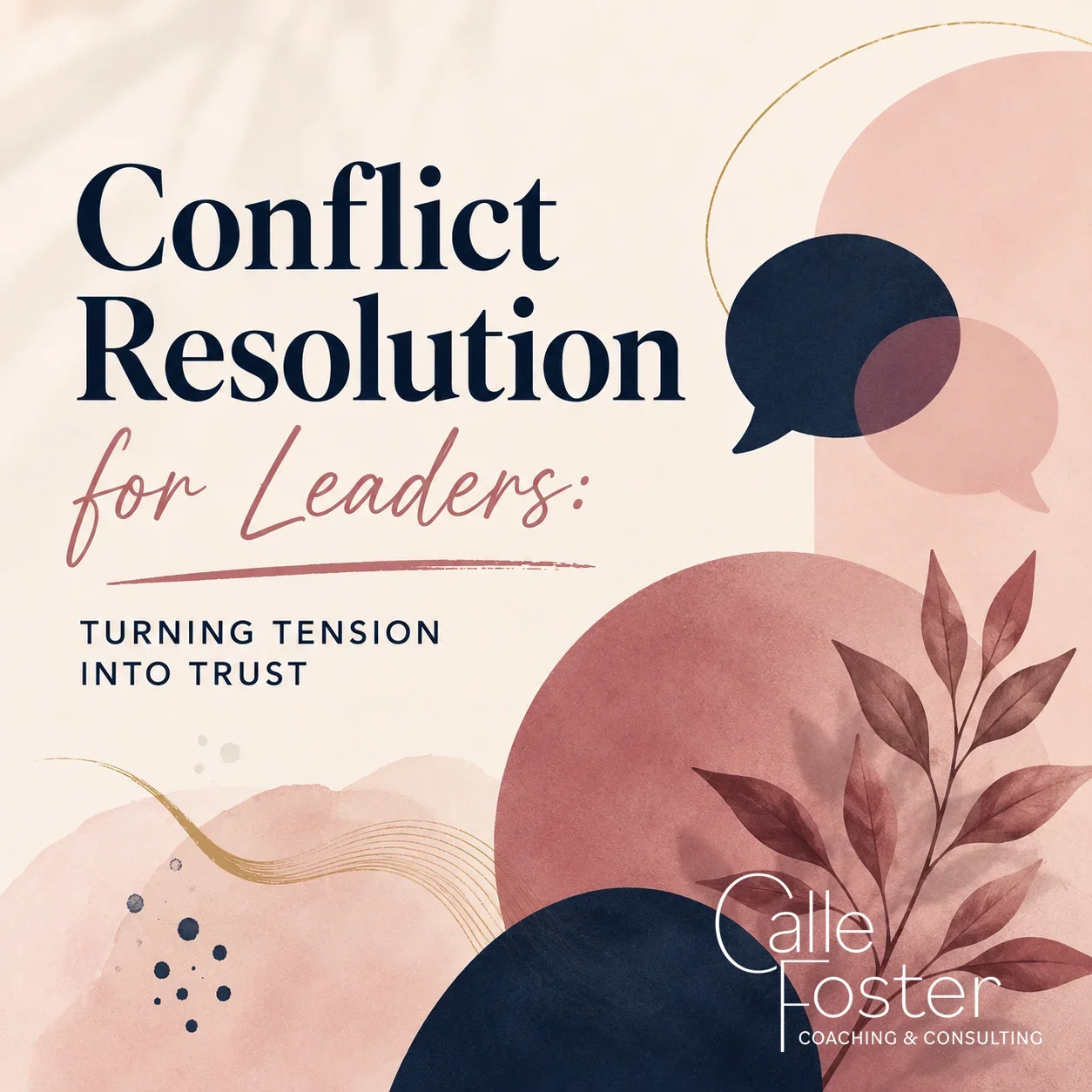 Conflict Resolution for Leaders: Turning Tension Into Trust