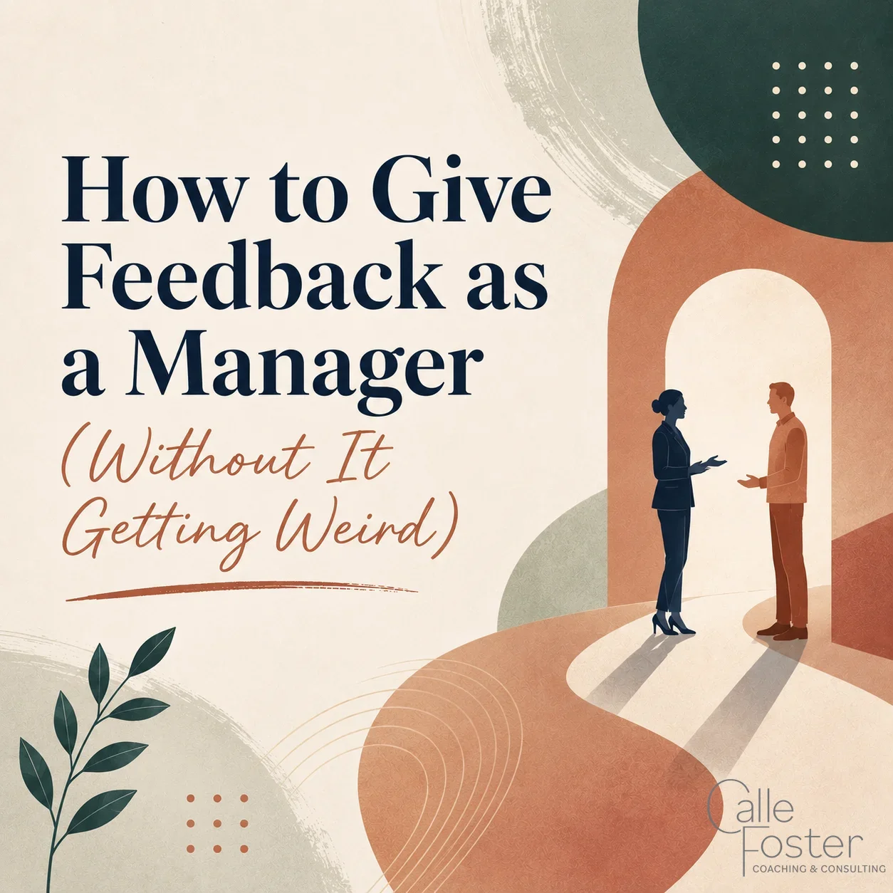 How to Give Feedback as a Manager (Without It Getting Weird)