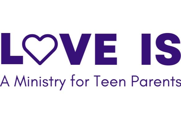 Love Is: A Ministry for Teen Parents