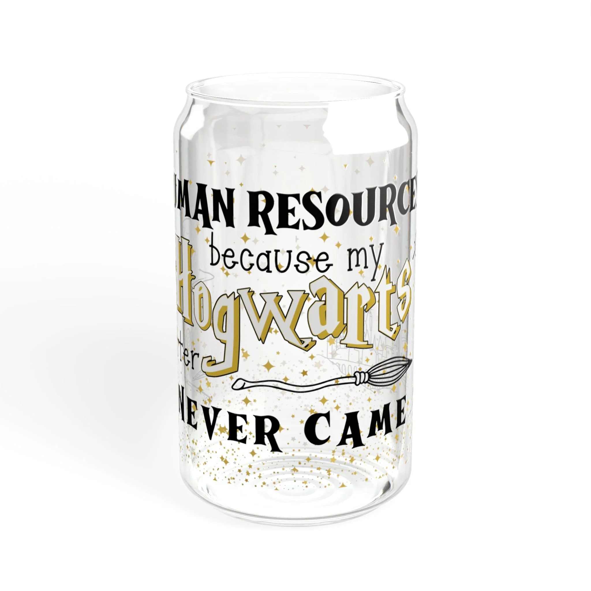 Because My Hogwarts Letter Never Came | HR Sipper Glass