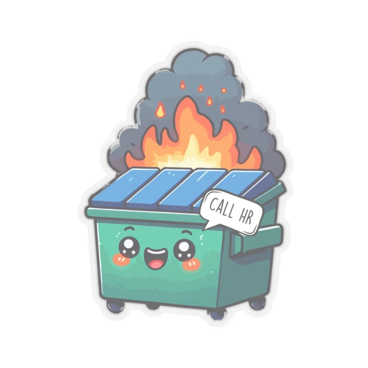 Dumpster Fire Call HR | HR Sticker