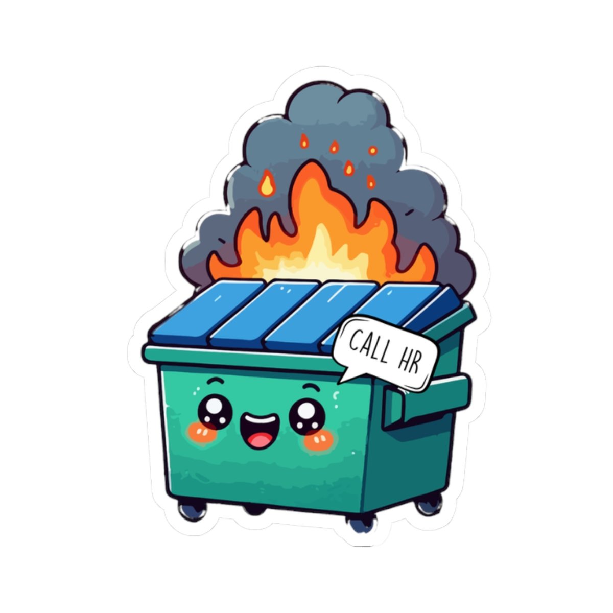 Dumpster Fire Call HR | HR Sticker