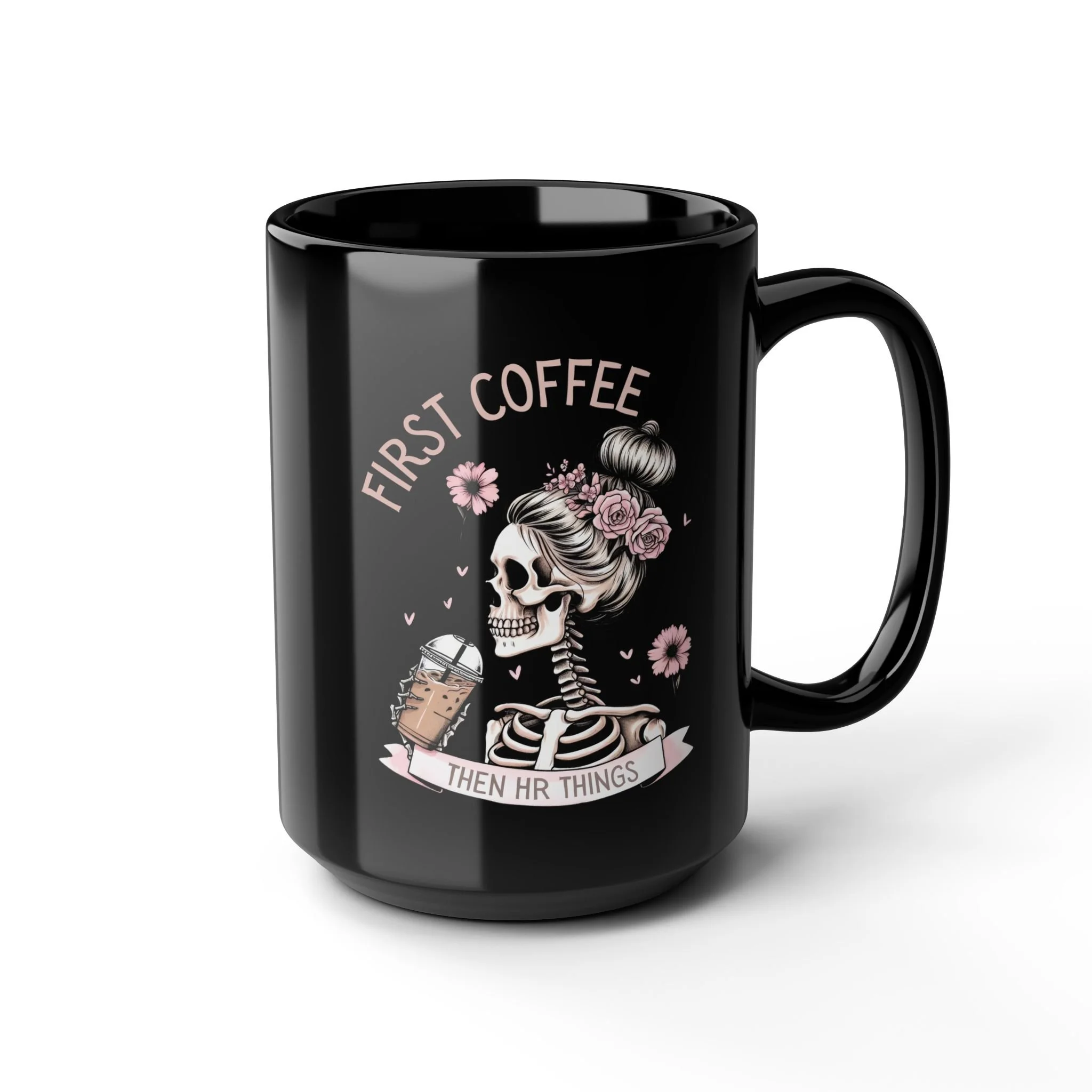 First Coffee Then HR Things | HR Mug
