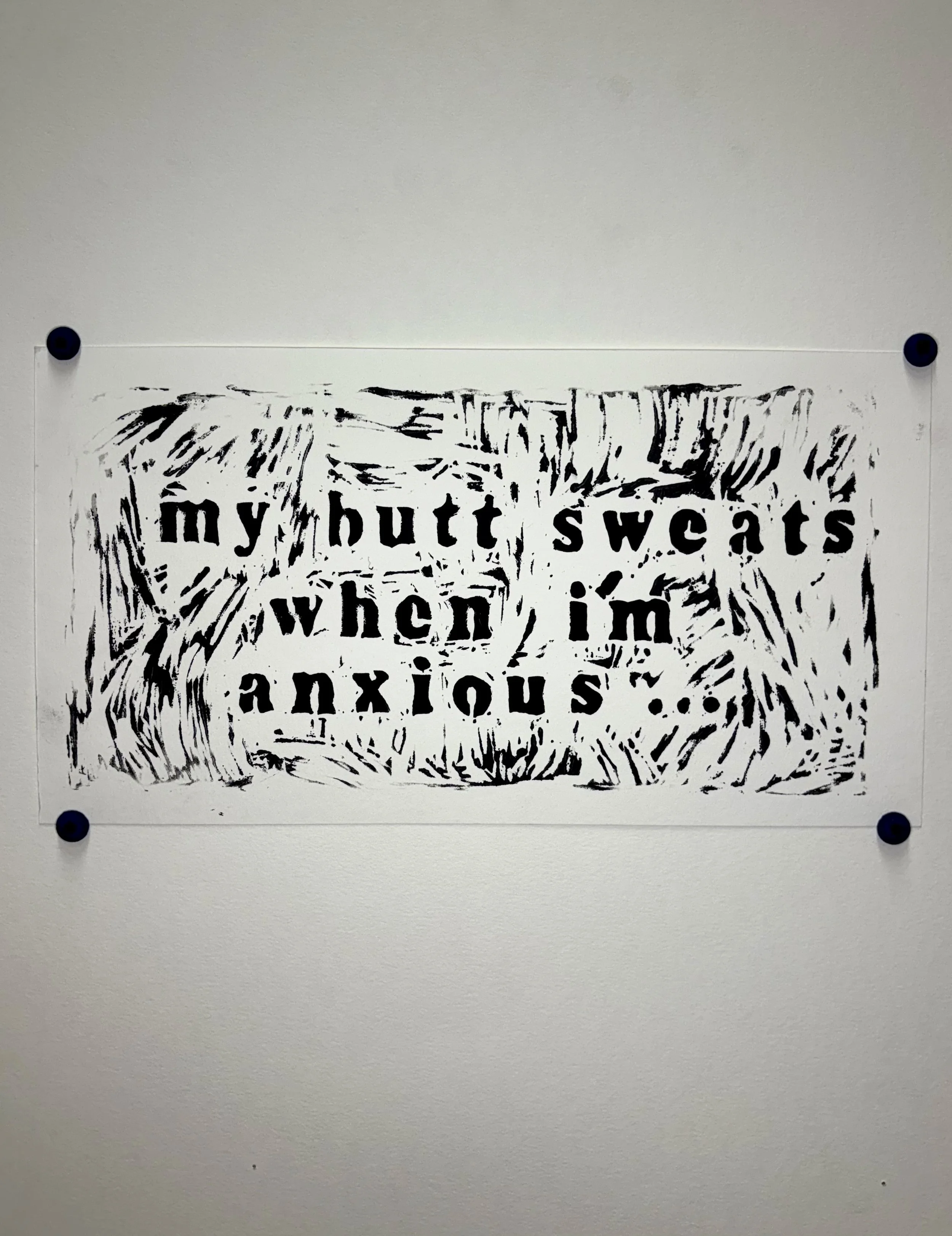My Butt Sweats When I'm Anxious, 2025, Woodblock on watercolor paper, 7 x 11 inches