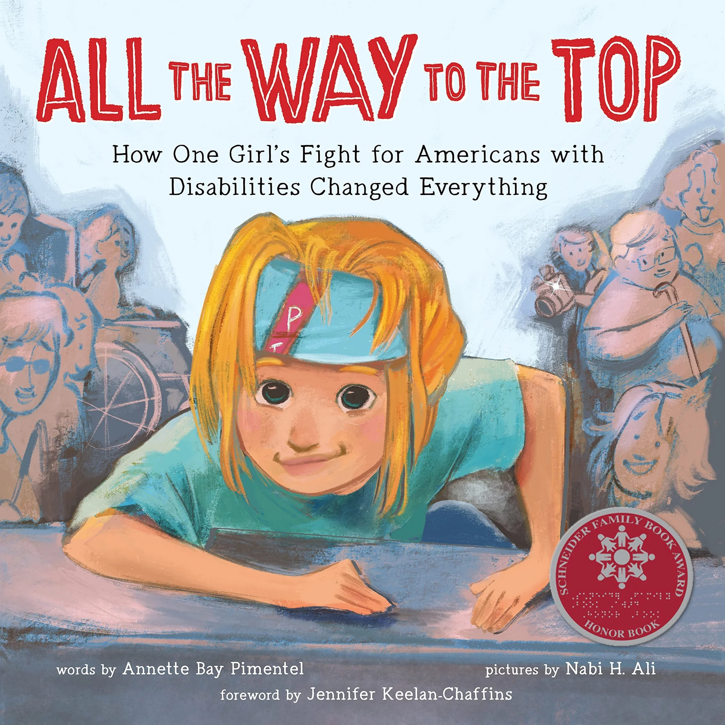 All the Way to the Top by Annette Bay Pimentel