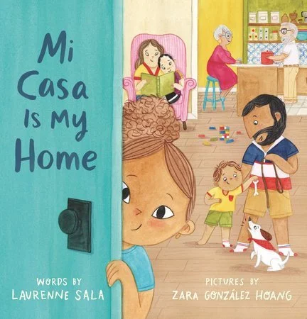 Mi Casa is My Home by Laurenne Sala