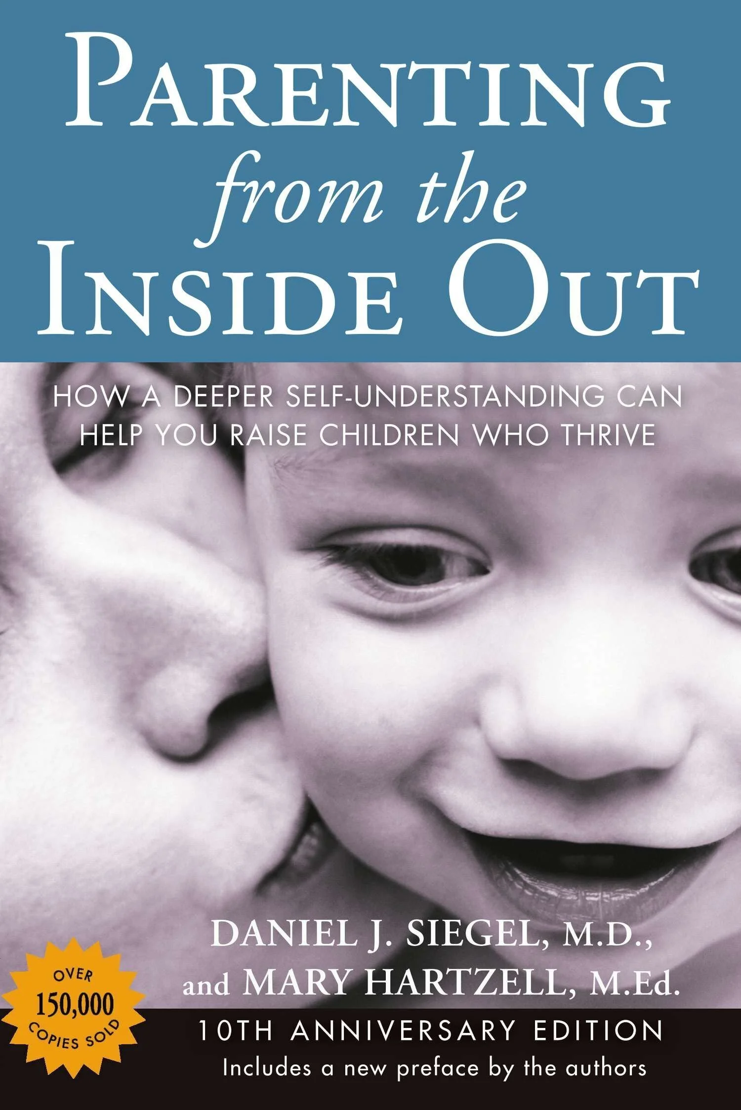 Parenting from the Inside Out by Dan Siegel and Mary Hartzell 