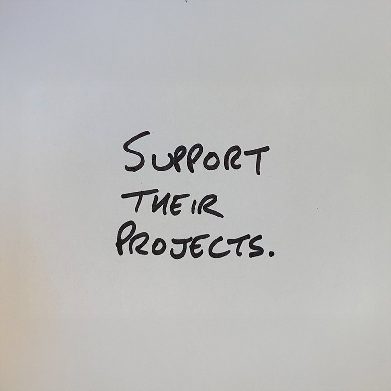 Support Their Projects