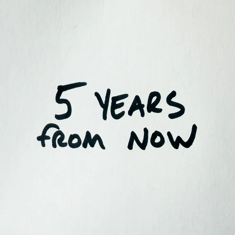 5 Years From Now