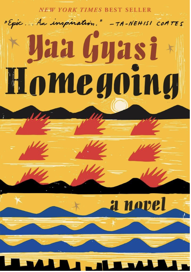 Homegoing - Yaa Gyasi
