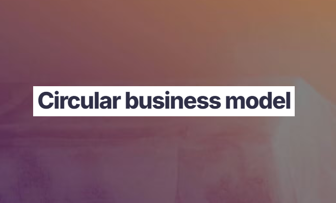 Circular Business Model Template from Ellen MacArthur Foundation- Useful for business strategy, early on to understand key value, propositions, resources and partnerships.