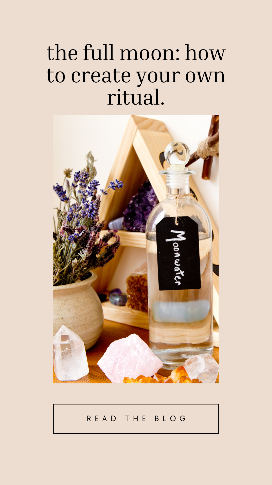 the full moon: how to create your own ritual.