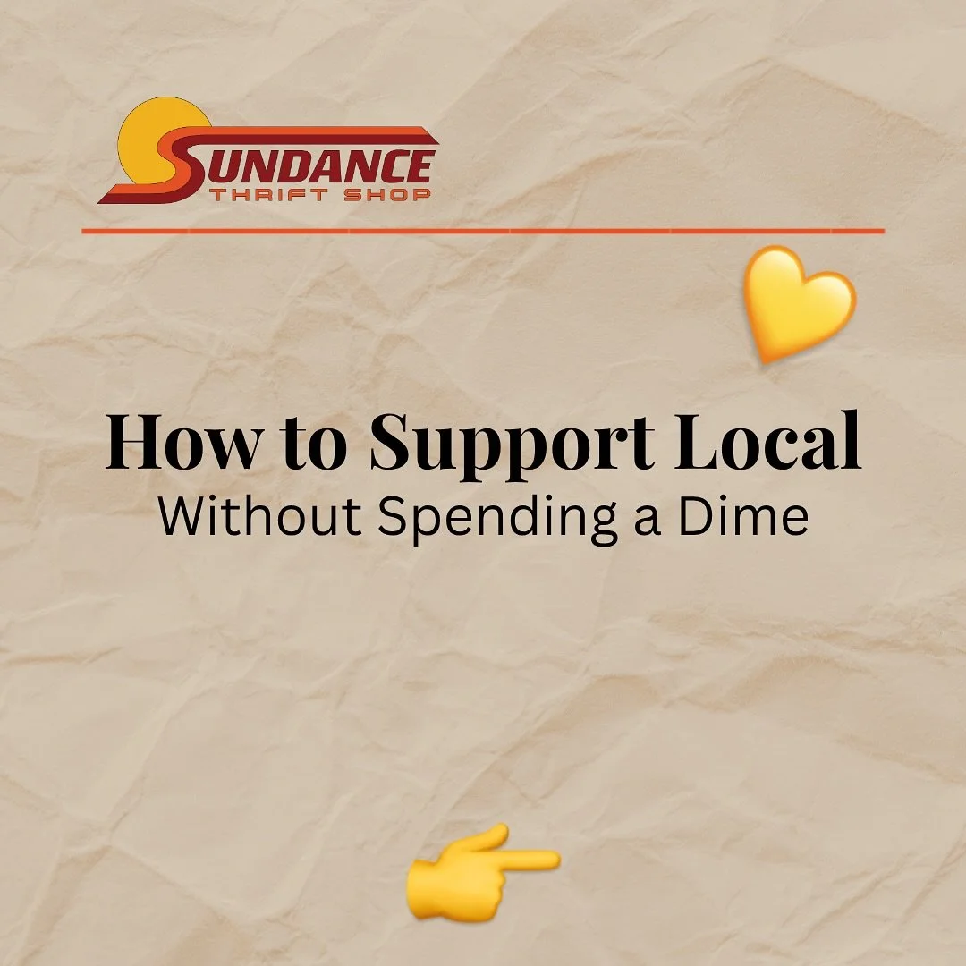 You don’t have to spend money to make a difference 💛
Every like, comment, tag, or review helps keep small businesses alive and thriving.
If you love local — show it in the small ways that matter most 🌿
📍 Sundance Thrift Shop —