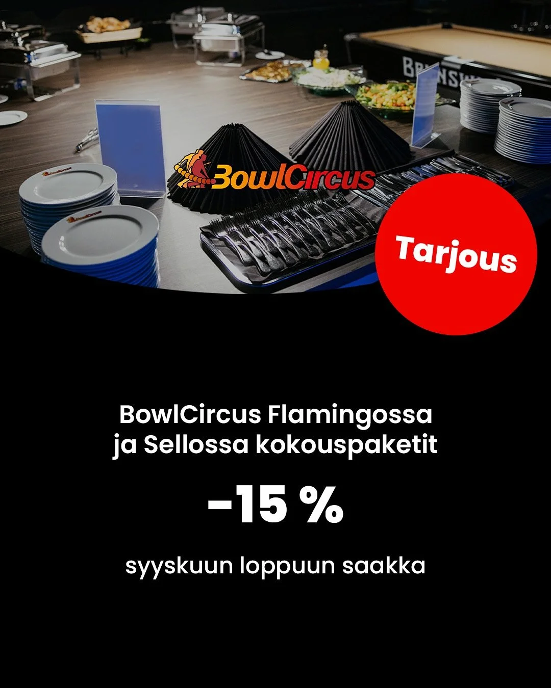 Varaa syksyn yritystilaisuus nyt kampanjahinnoin!
📲 Katso kaikki paketit osoitteesta bowlcircus.com/kampanja

BowlCircus Flamingo ja Sello tarjoavat huippuluokan puitteet pienille ja suurille yritystapahtumille. Sellossa nyt my&ouml;s t&auml;ysin uu