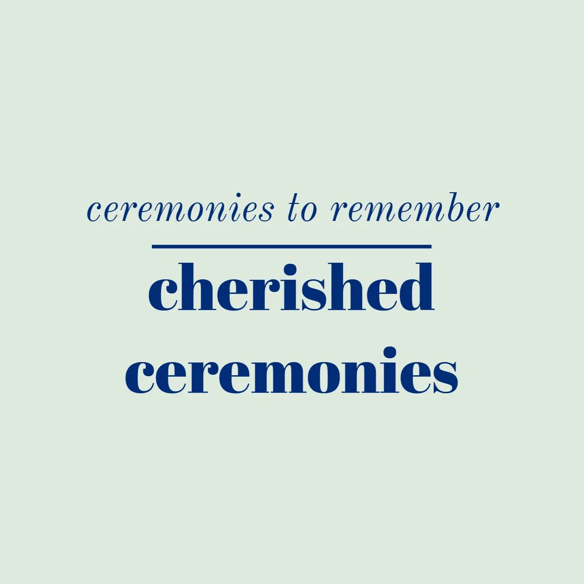 Cherished Ceremonies