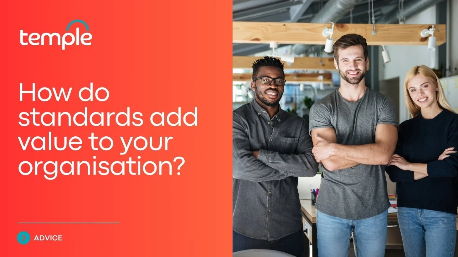 How do standards add value to your organisation?