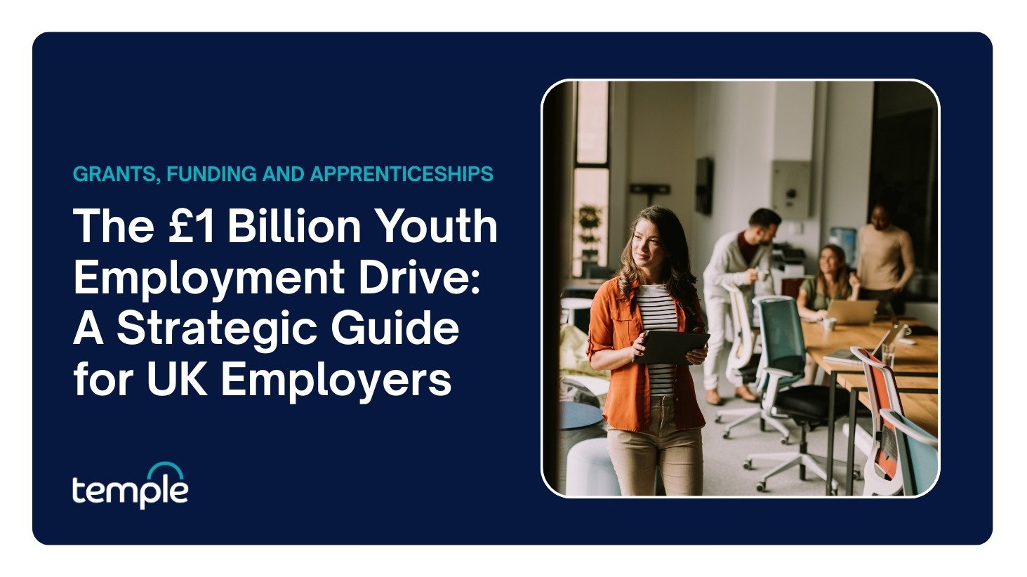 The £1 Billion Youth Employment Drive A Strategic Guide for UK Employers