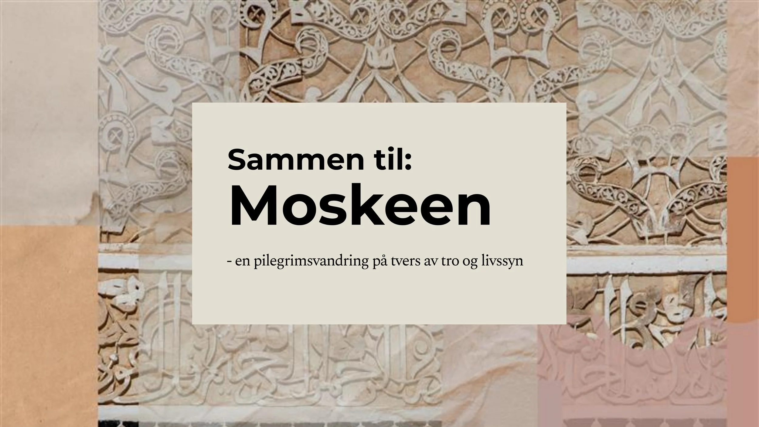 Pilegrimer på tvers av tro og livssyn: Sammen til moskeen