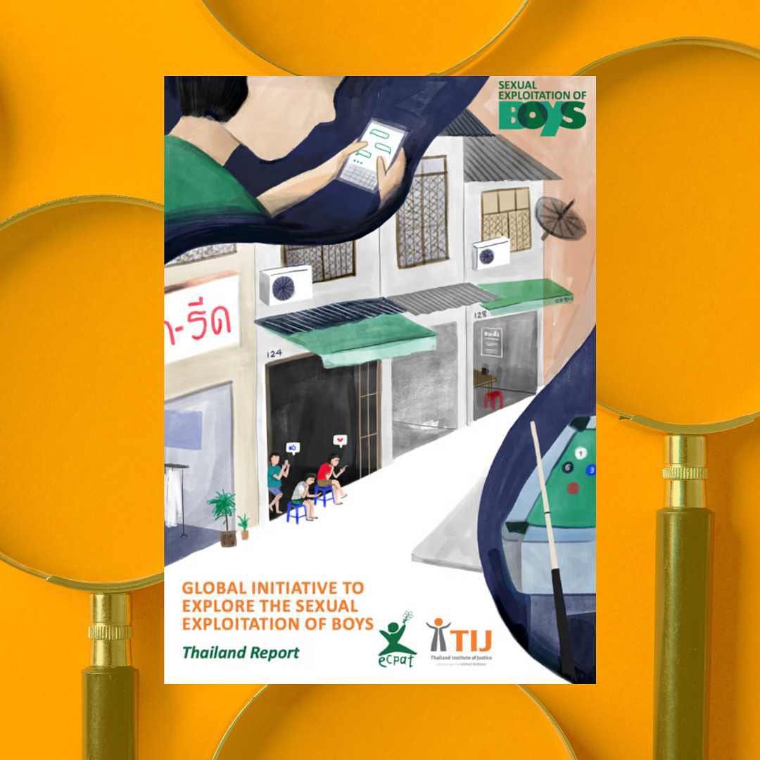 Thailand Report: &quot;Global Initiative to Explore the S3xual Exploitation of Boys.  @ecpat and Thailand Institute of Justice (TIJ) @urbanlightthailand . #Boys #Research #Exploitation #Trafficking
